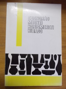 Csongrád megyei honismereti híradó 1972-73. évi szám használt könyv kép #01