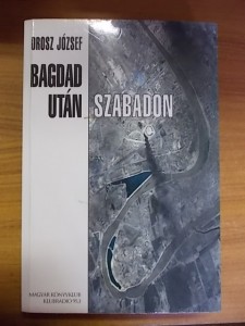 Orosz József: Bagdad után szabadon használt könyv kép #01